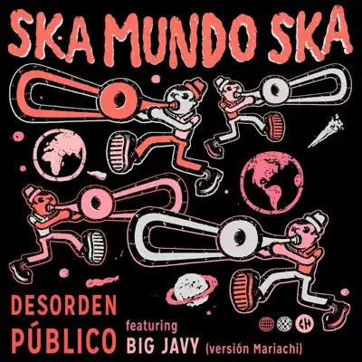 Ska Mundo Ska (Versión Mariachi) [feat. Big Javi] - Single - Desorden Público