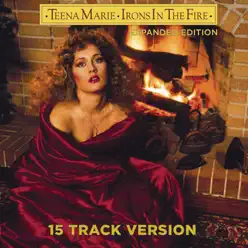 Irons In the Fire (Expanded Version) - Teena Marie