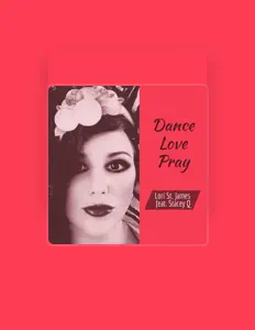 Escucha a Lori St. James, mira vídeos musicales, lee la biografía, consulta fechas de giras y mucho más.