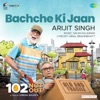 Bachche Ki Jaan (From "102 Not Out") - Single