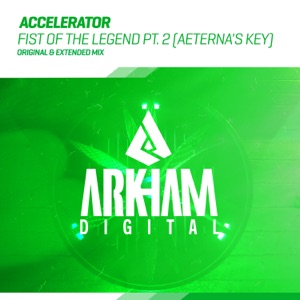 Fist of the Legend Pt. 2 (Aeterna’s Key) - Single