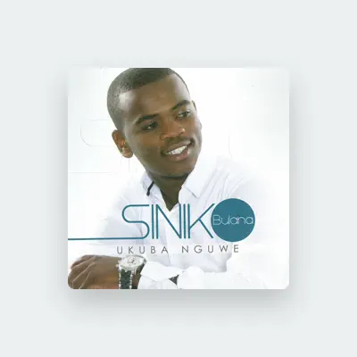 Listen to Siniko Bulana, watch music videos, read bio, see tour dates & more!