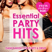 Essential Party Hits ~ドライブに!パーティーに!ぴったりの洋楽BGM!~ artwork