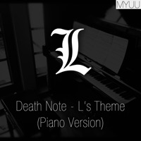 Death Note - L's Theme (Piano Version) - Single - Myuu