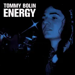 Energy (Original Recording Remastered) - Tommy Bolin Energy (Original Recording Remastered) - Tommy Bolin