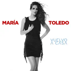 Vuelvo a casa - Single - María Toledo