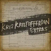 How Do You Feel About Foolin' Around (with Willie Nelson) — Kris Kristofferson