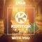 With You (feat. Brenton Mattheus) [Extended Mix] - Lyar lyrics
