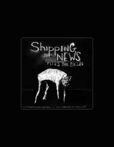 Listen to Shipping News, watch music videos, read bio, see tour dates & more!