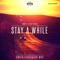 Stay a While - Dimitri Vegas & Like Mike lyrics