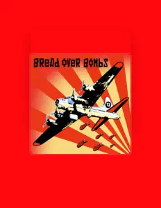 Hör dir Bread Over Bombs an, schau dir Musikvideos an, lies die Biografie, finde Tourdaten und mehr!