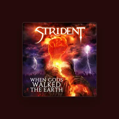 Listen to Strident, watch music videos, read bio, see tour dates & more!