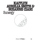 FRKWYS Vol. 13: Sunergy - Kaitlyn Aurelia Smith & Suzanne Ciani