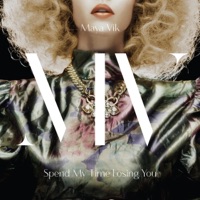 Spend My Time Losing You - Single - Maya Vik