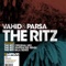 The Ritz (WhiteNoize Remix) - Parsa & Vahid lyrics