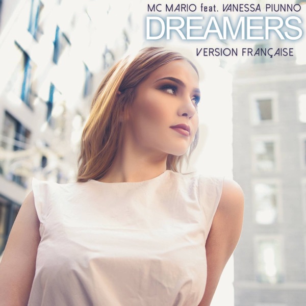 Dreamers (feat. Vanessa Piunno) [Version Française] - Single