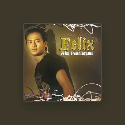 Listen to FELIX, watch music videos, read bio, see tour dates & more!