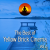 The Best of Yellow Brick Cinema, Vol. 2 - Yellow Brick Cinema