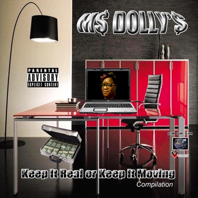 Ms Dolly's Keep It Real or Keep It Moving, Vol. 1