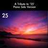 A Tribute to '25': Piano Solo Version