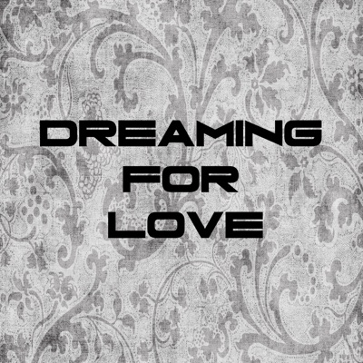 Dreaming For Love - Single