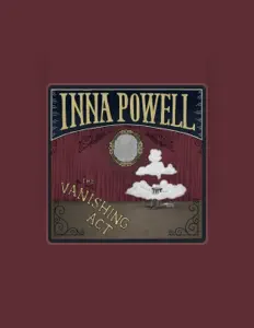Inna Powellを聴いたり、ミュージックビデオを鑑賞したり、経歴やツアー日程などを確認したりしましょう！