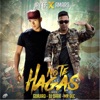 No Te Hagas - Single