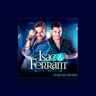 Listen to Isac & Ferrant, watch music videos, read bio, see tour dates & more!