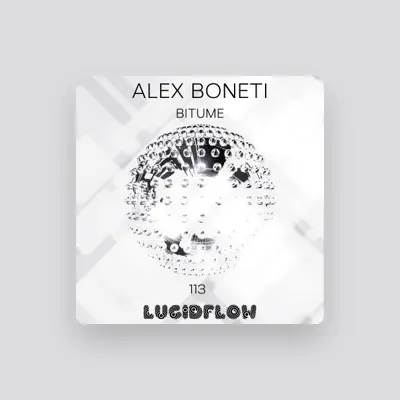 Listen to Alex Boneti, watch music videos, read bio, see tour dates & more!