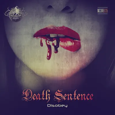 Disobey - Single - Death Sentence