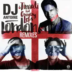 London (Remixes) [feat. Grigory Leps] - Single - Dj Antoine