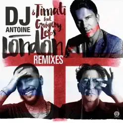 London (Remixes) [feat. Grigory Leps] - Single - Dj Antoine