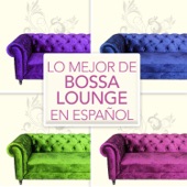 Los Mejor De Bossa Lounge En Español artwork