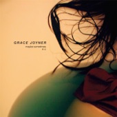 Grace Joyner - Maybe Sometimes