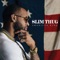 King - Slim Thug lyrics