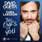 David Guetta - This One's for You (feat. Zara Larsson) [Official Song UEFA EURO 2016™]