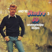 And're Andre 3 - 50 Onvergetelijke Liedjes