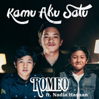 Kamu Aku Satu (feat. Nadia Hasnan) - Single - Romeo
