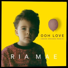 Ooh Love (Neon Dreams Remix) - Single