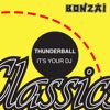 Thunderball - It's Your DJ