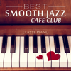 Best Smooth Jazz Cafe Club: Classy Piano Background Music for Lounge Mood, Soothing & Relaxing Music - Jazz Music Zone