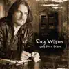 Ray Wilson - Song for a Friend