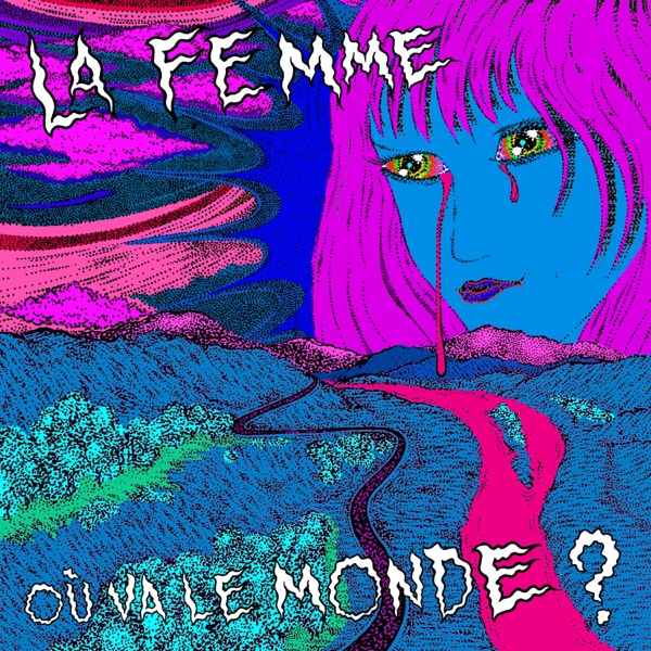 Où va le monde - Single - La Femme