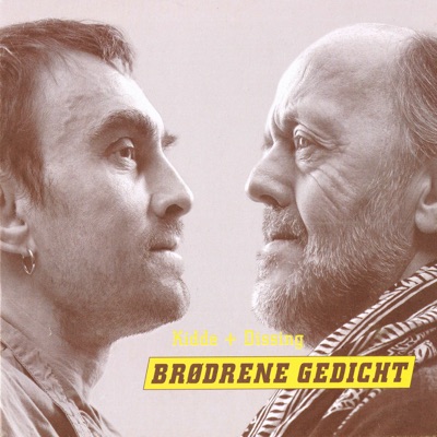 Brødrene Gedicht (feat. Rune T. Kidde, Povl Dissing, Michael Friis, Niclas Campagnol & Morten Zeuthen)