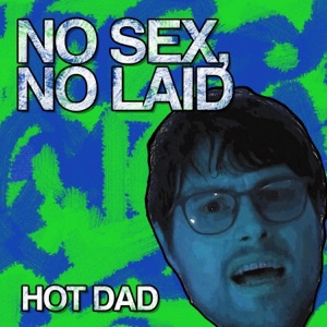 No Sex, No Laid - Single