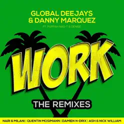 Work (feat. Puppah Nas-T & Denise) [Remixes] - EP - Global Deejays