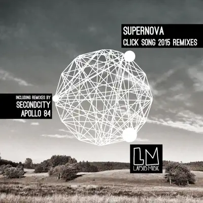 Click Song 2015 the Remixes - Single - Supernova
