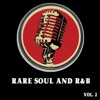 Rare Soul and R & B, Vol. 2