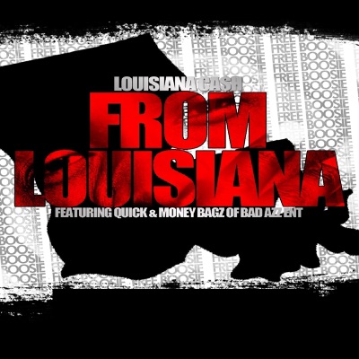 From Louisiana (Radio Edit) [feat. Quick & Money Bagz] - Single