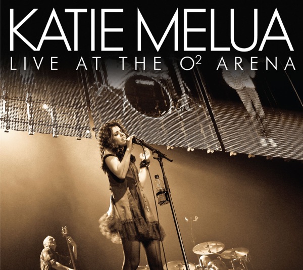 Live At the O2 Arena (Deluxe Edition) - Katie Melua